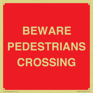 BEWARE PEDESTRIANS CROSSING